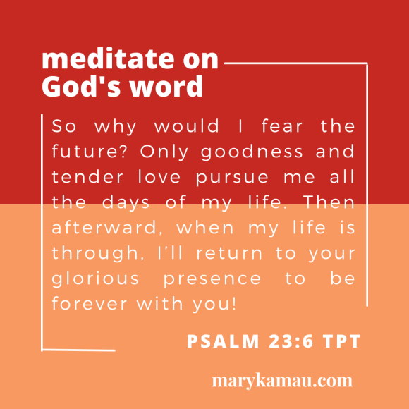 MEDITATE ON SCRIPTURE | MARY KAMAU