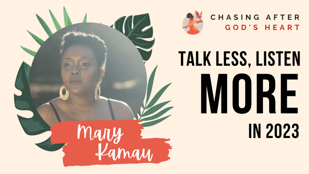 Talk Less, Listen More in 2023 | Christian Life & Faith | Mary&nbsp;Kamau