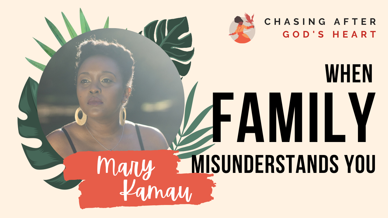 When Family Misunderstands You | Offence & Reconciliation Series | Christian Life & Faith | Mary Kamau