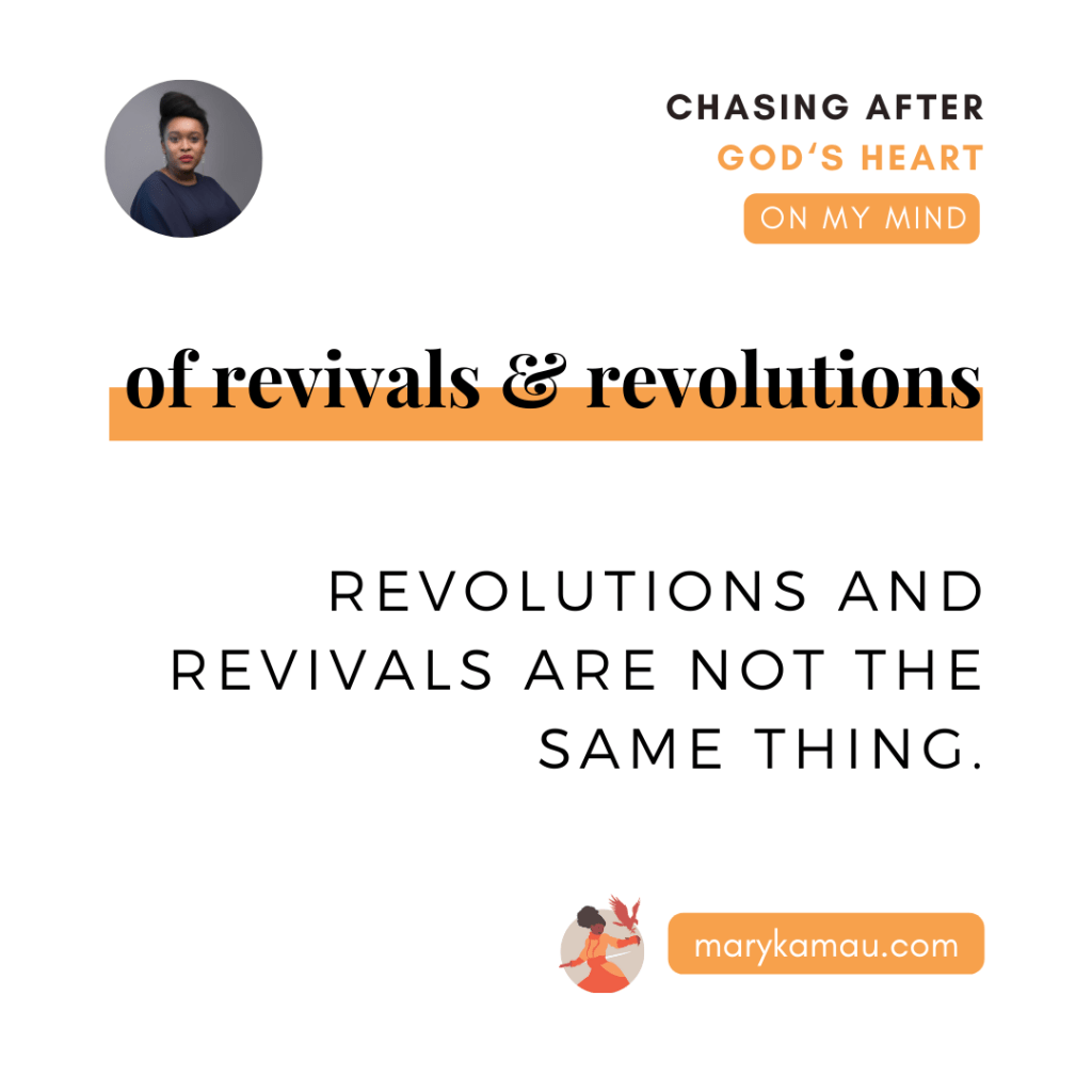 OF REVIVALS & REVOLUTIONS | MARY KAMAU