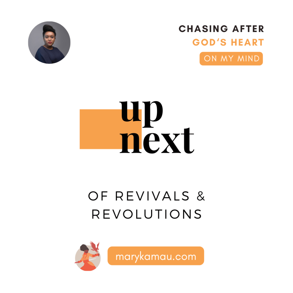 OF REVIVALS & REVOLUTIONS | MARY KAMAU