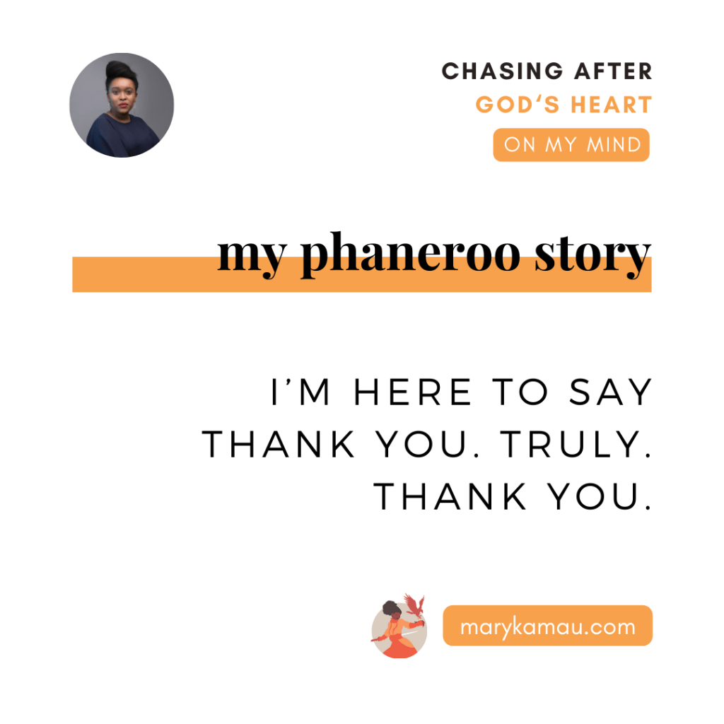 MY PHANEROO STORY | MARY KAMAU | ON MY MIND