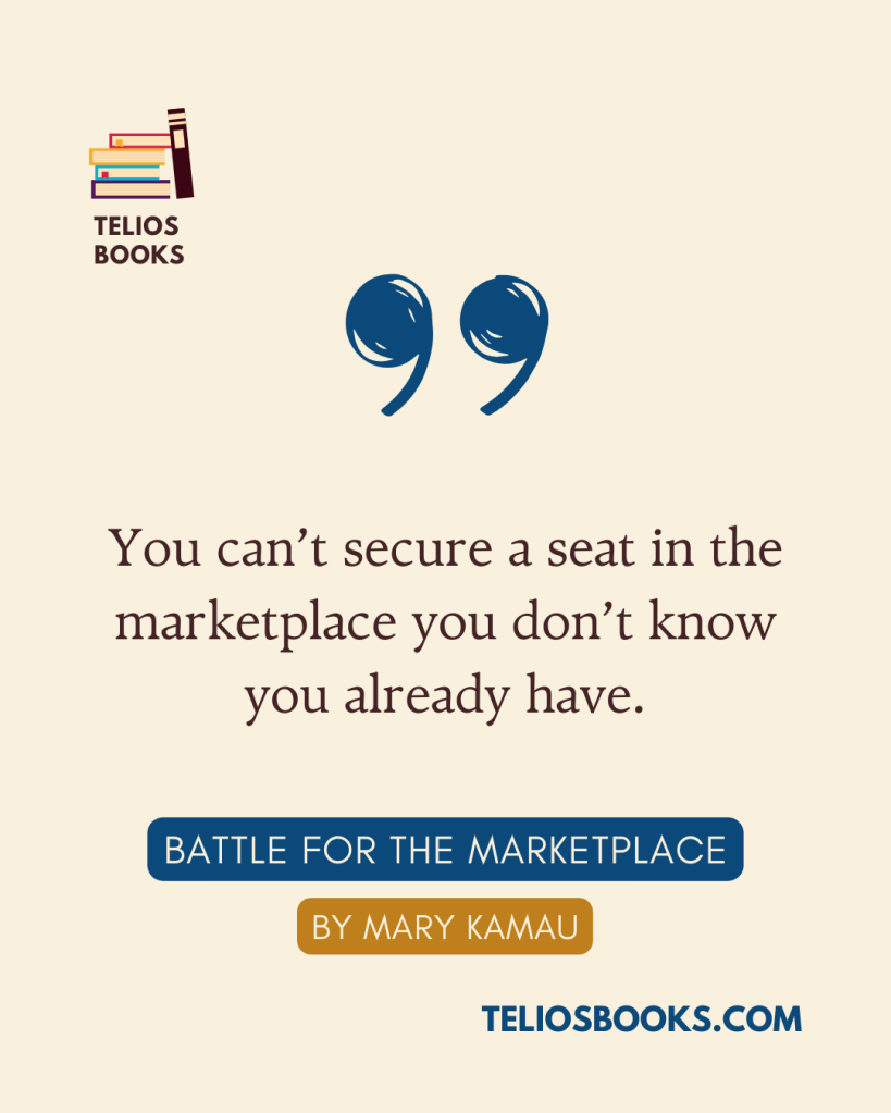Mary Kamau | Book Quote | Battle For The Marketplace