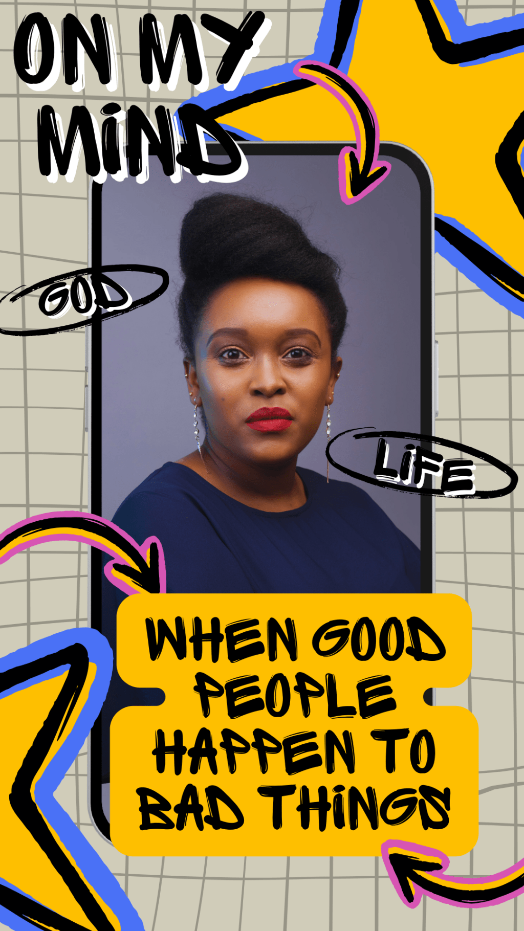 When Good People Happen To Bad Things | On My Mind | Ep.&nbsp;006